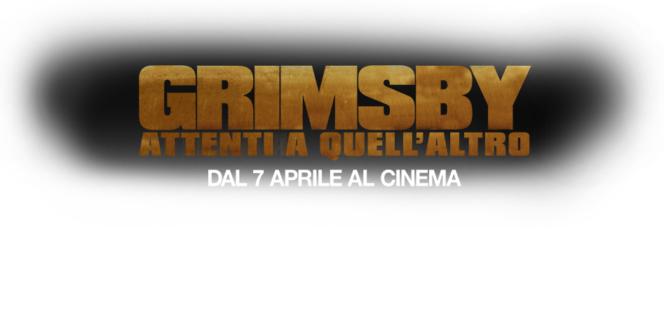 Grimsby - Attenti a quell'altro | dal 7 Aprile al cinema