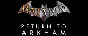 Batman Return to Arkham Header