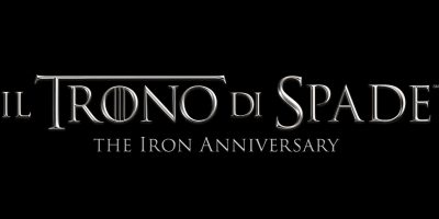 IL TRONO DI SPADE – THE IRON ANNIVERSARY: 10 ANNI DELLA SERIE CULT, TANTE INIZIATIVE E UN POP-UP CHANNEL DEDICATO